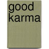 Good Karma door Kaitlin