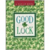 Good Luck! by Running Press Book Publishers