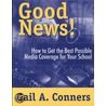 Good News! by Gail A. Connors