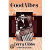 Good Vibes door Terry Gibbs