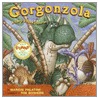 Gorgonzola door Margie Palatini