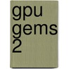 Gpu Gems 2 door Randima Fernando