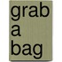 Grab a Bag