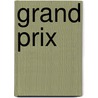 Grand Prix by Peter Murray