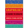 Graphology by Monica O'Hara-Keeton
