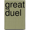 Great Duel door William Rathbone Greg