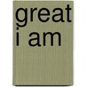 Great I Am by Ronald J. Lavin