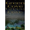 Green Cove by Allen R. Pedrick