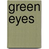 Green Eyes door Karen Robards