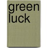 Green Luck door Gaby Pratt