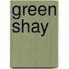 Green Shay by George Savary Wasson