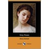 Grey Roses by Henry Harland