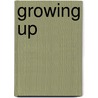 Growing Up by Troy Langos