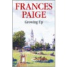 Growing Up by Frances Paige