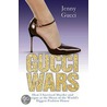 Gucci Wars door Jenny Gucci