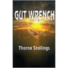 Gut Wrench by Thorne Stallings