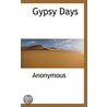 Gypsy Days by Unknown