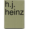 H.J. Heinz door Quentin R. Skrabec
