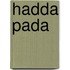 Hadda Pada