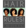 Hair Rules door Anthony Dickey