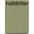 Halbbitter