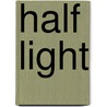 Half Light door Frances Hegarty