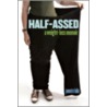 Half-Assed by Jennette Fulda