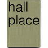 Hall Place by Unknown
