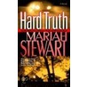 Hard Truth by Mariah Stewart