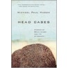 Head Cases by Michael Paul Mason