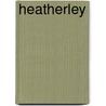 Heatherley by Flora Thompson