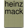 Heinz Mack door Heinz Mack