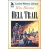 Hell Trail by Rio Blane