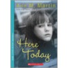 Here Today door Ann Matthews Martin