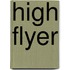 High Flyer