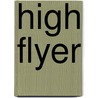 High Flyer door Sheelagh Deller