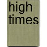 High Times door Olaf Kraemer