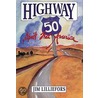Highway 50 by Jim Lilliefors