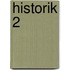 Historik 2