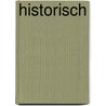 Historisch by Ernst Theodor Mayerhoff