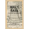 Holly Bank door Alexandra Christensen