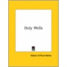 Holy Wells door Walter Clifford Meller