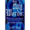 Holy Words door David P. Rebeck