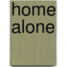 Home Alone door Helen McCarthy