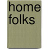 Home Folks door James Whitcomb Riley