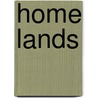 Home Lands door Virginia Scharff