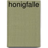 Honigfalle by Thea Wolff