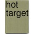 Hot Target