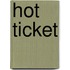 Hot Ticket