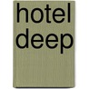 Hotel Deep door Kurt Cyrus